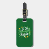 Laat de Schelmenstreken Beginnen Grappige St. Patr Bagagelabel (Voorkant verticaal)