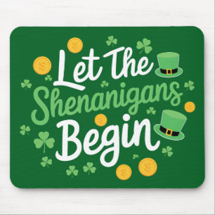 Laat de Schelmenstreken Beginnen Grappige St. Patr Muismat