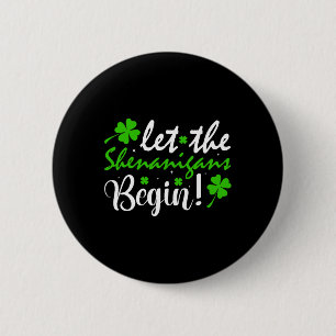 Laat de Schelmenstreken Beginnen Klaver St. Patric Ronde Button 5,7 Cm
