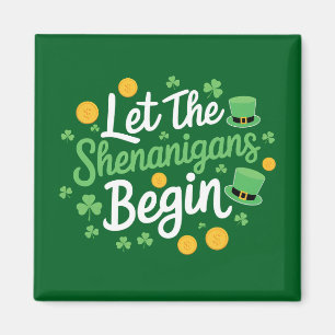Laat de Schelmenstreken Beginnen Leuk St. Patrick' Magneet