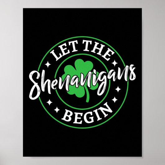 Laat de Schelmenstreken Beginnen St. Patricks Dag  Poster (Voorkant)