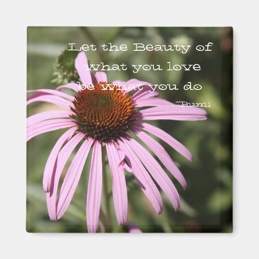 Laat de schoonheid van waar je van houdt magneet (Voorkant)