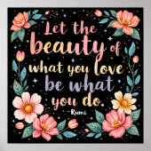 Laat de schoonheid van wat je van Rumi houdt citer Poster (Voorkant)