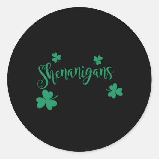 Laat de Shenanigans beginnen C Ronde Sticker (Voorkant)