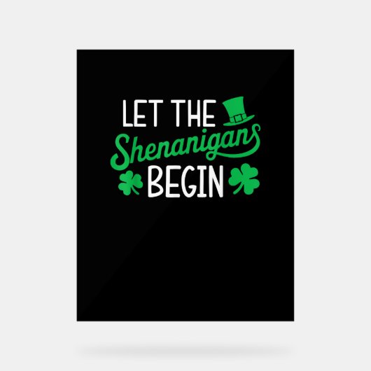 Laat de Shenanigans beginnen met grappige Shamrock Acryl Bord (Voorkant)