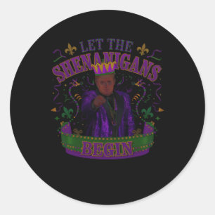 Laat de Shenanigans beginnen met grappige Trump Ma Ronde Sticker