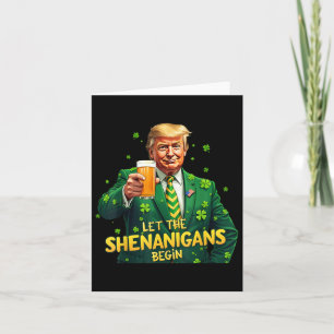Laat de Shenanigans beginnen met grappige Trump St Kaart
