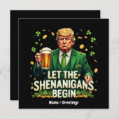 Laat de Shenanigans beginnen met grappige Trump St Kaart (Voorkant / Achterkant)