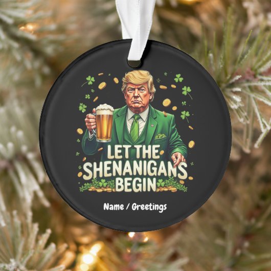 Laat de Shenanigans beginnen met grappige Trump St Ornament (Boom)