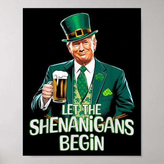 Laat de Shenanigans beginnen met grappige Trump St Poster (Voorkant)