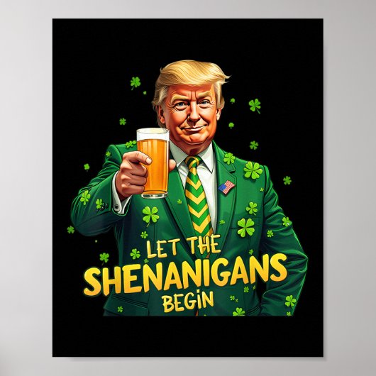 Laat de Shenanigans beginnen met grappige Trump St Poster (Voorkant)