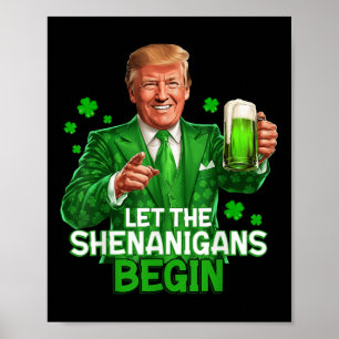 Laat de Shenanigans beginnen met grappige Trump St Poster