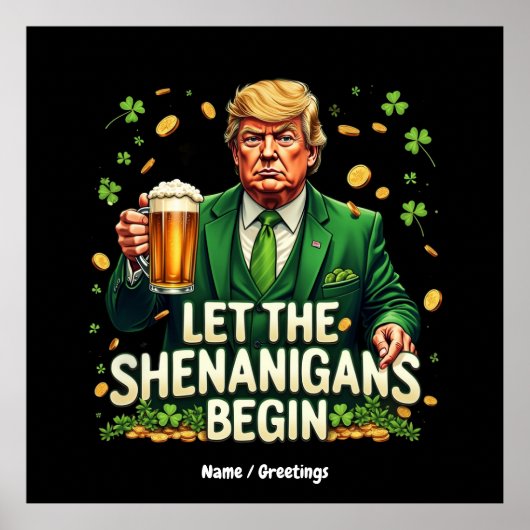 Laat de Shenanigans beginnen met grappige Trump St Poster (Voorkant)