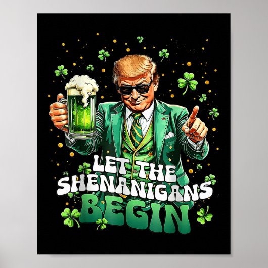 Laat de Shenanigans beginnen met grappige Trump St Poster (Voorkant)
