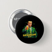 Laat de Shenanigans beginnen met grappige Trump St Ronde Button 5,7 Cm (Voorkant /achterkant)