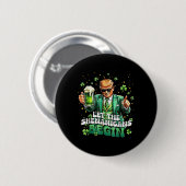 Laat de Shenanigans beginnen met grappige Trump St Ronde Button 5,7 Cm (Voorkant /achterkant)