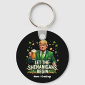 Laat de Shenanigans beginnen met grappige Trump St Sleutelhanger (Voorkant)