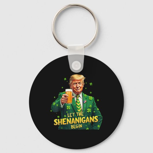 Laat de Shenanigans beginnen met grappige Trump St Sleutelhanger (Voorkant)