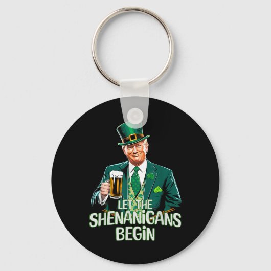 Laat de Shenanigans beginnen met grappige Trump St Sleutelhanger (Voorkant)