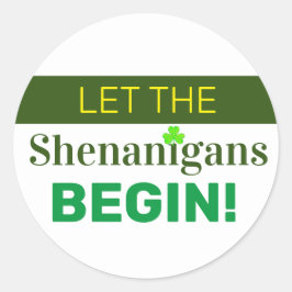 Laat de Shenanigans beginnen met klassieke ronde S Sticker