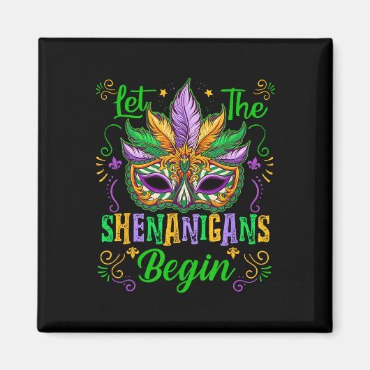 Laat de Shenanigans beginnen met Mardi Gras Mask N Magneet (Voorkant)