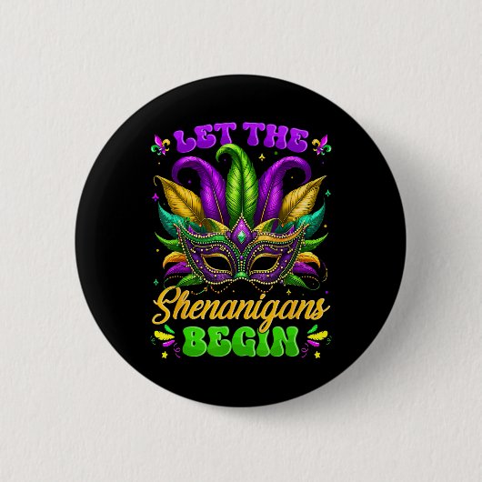 Laat de Shenanigans beginnen met Mardi Gras Shirte Ronde Button 5,7 Cm (Voorkant)