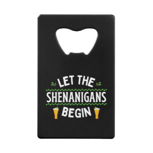 Laat de Shenanigans beginnen met St. Patrick's Day Creditkaart Flessenopener