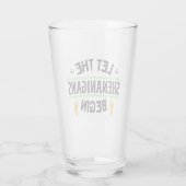 Laat de Shenanigans beginnen met St. Patrick's Day Glas (Achterkant)