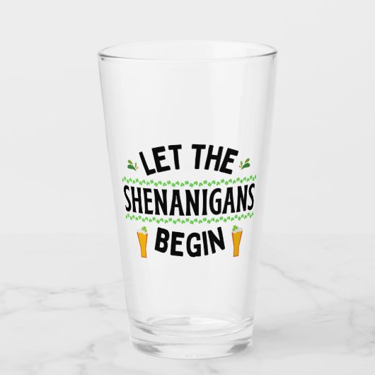 Laat de Shenanigans beginnen met St. Patrick's Day Glas (Voorkant)