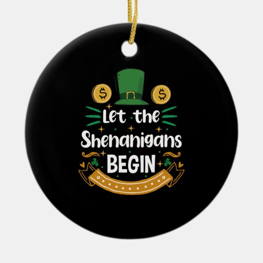 Laat de Shenanigans beginnen met St Patrick's Day Keramisch Ornament (Voorkant)