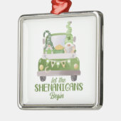 Laat de Shenanigans beginnen met St Patrick's Day  Metalen Ornament (Links)