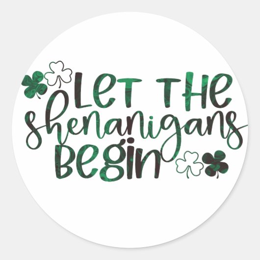 Laat de Shenanigans beginnen met St. Patrick's Day Ronde Sticker (Voorkant)