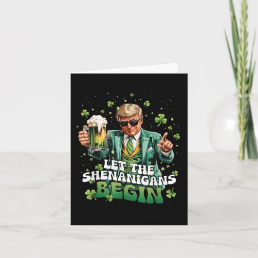 Laat de Shenanigans beginnen met Trump St Patrick' Kaart (Voorkant)