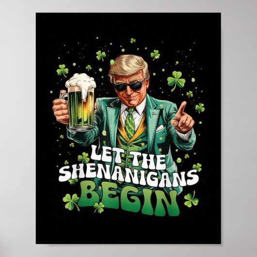 Laat de Shenanigans beginnen met Trump St Patrick' Poster (Voorkant)