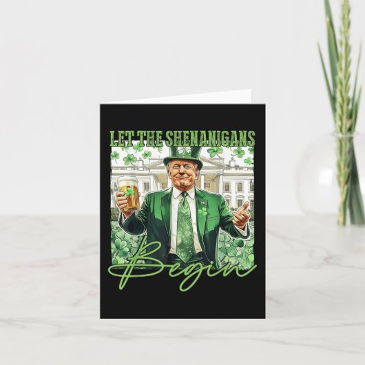 Laat de Shenanigans beginnen met Trump St Patricks Kaart (Voorkant)