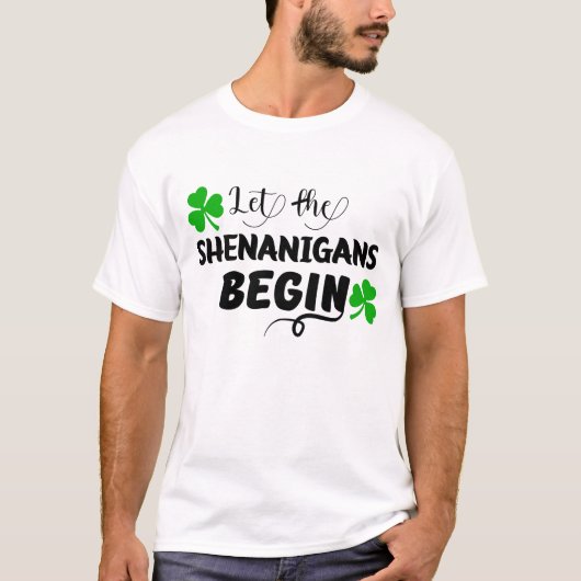 Laat de SHENANIGANS BEGINNEN - St. Patrick's Day T-shirt (Voorkant)