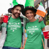 Laat de Shenanigans beginnen T-shirt