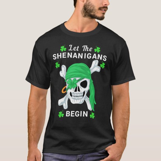 Laat de Shenanigans beginnen T-shirt (Voorkant)