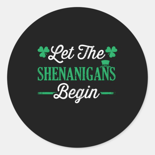 Laat de Shenanigans beginnen voor St Patricks Day Ronde Sticker (Voorkant)