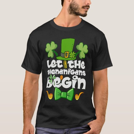 Laat de Shenanigans met Happy St Patrick's Day beg T-shirt (Voorkant)
