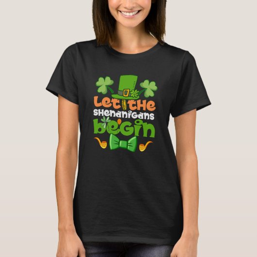 Laat de Shenanigans met Happy St Patrick's Day I b T-shirt (Voorkant)