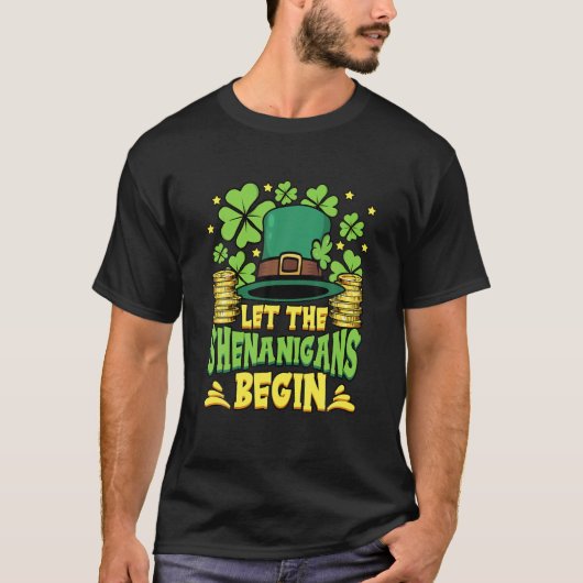 Laat de Shenanigans met St Patricks Day beginnen T-shirt (Voorkant)