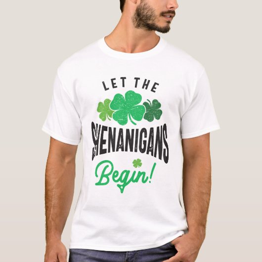Laat de Shenanigans met St Patricks Day beginnen T-shirt (Voorkant)