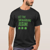 Laat de Shenanigans met St Patricks Day beginnen T-shirt (Voorkant)