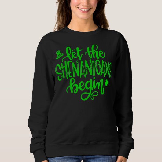 Laat de Shenanigans met St Patricks Day beginnen Trui (Voorkant)