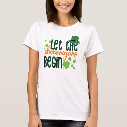 Laat de Shenaniguns beginnen T-shirt (Voorkant)