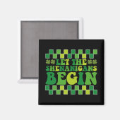 Laat de Sjenanigans Begin Iers Groovy Retro Magneet (Voorkant / Achterkant)