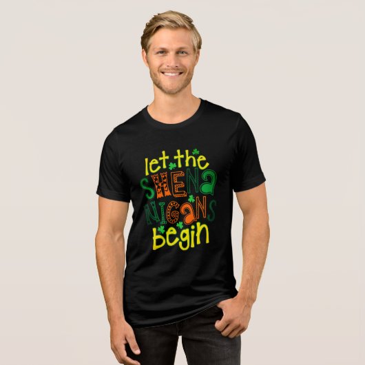 Laat de Sjenanigans beginnen met Funny St Patrick' Tri-Blend Shirt (Voorkant volledig)