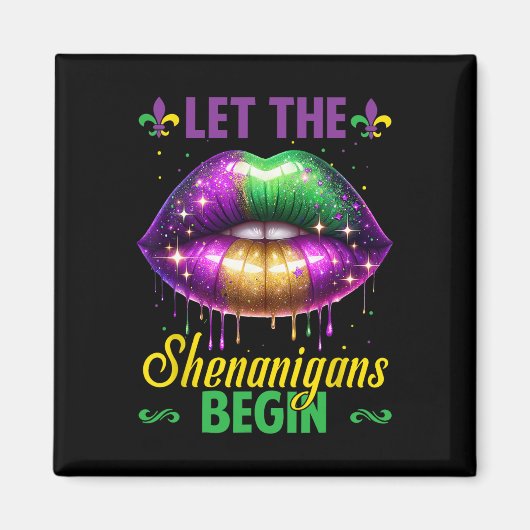 Laat de Sjenanigans beginnen met Mardi Gras Lips K Magneet (Voorkant)