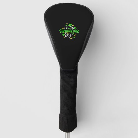 Laat de Sjenanigans met Funny St. Patrick's Day be Golfheadcover (Voorkant)